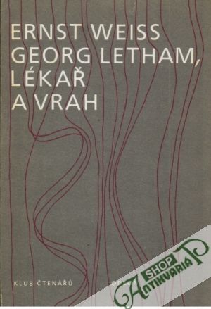 Georg Letham, lékař a vrah - Weiss Ernst