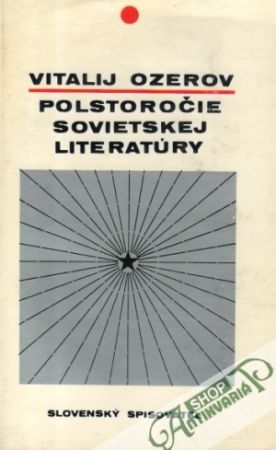 Polstoročie sovietskej literatúry - Ozerov Vitalij