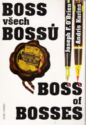 Boss všech bossů - O´Brien Joseph,  Kurins Andris