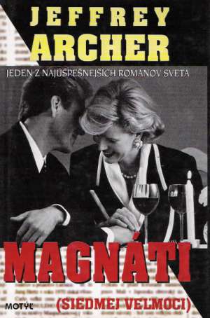 Magnáti (I. - II.) - Archer Jaffrey