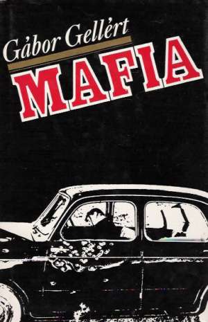 Mafia - Gellért Gábor