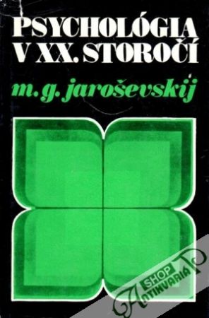 Psychológia v XX. storočí - Jaroševskij M.G.