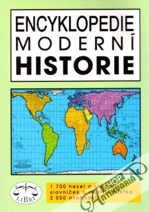 Encyklopedie moderní historie - Pečenka M., Luňák P. a kol.