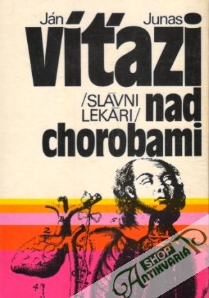 Víťazi nad chorobami - Junas Ján