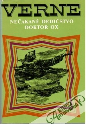 Nečakané dedičstvo, Doktor Ox - Verne Jules
