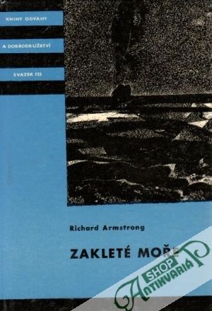 Zakleté  moře - Armstrong Richard