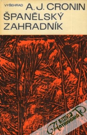 Španělsky zahradnik - Cronin A. Joseph