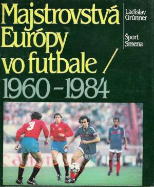 Majstrovstvá Európy vo futbale 1960-1984 - Grunner Ladislav