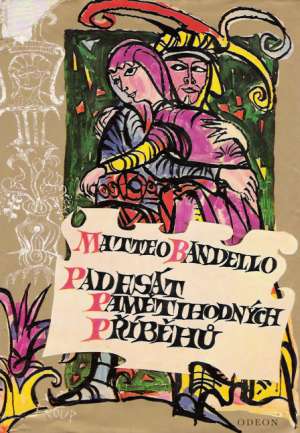 Padesát pamětihodných příběhů - Bandello Matte