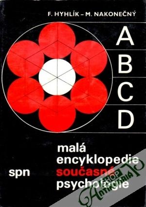 Malá encyklopedie současné psychologie - Hyhlík F., Nakonečný M.