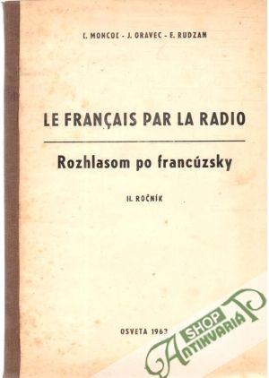 Rozhlasom po francúszky II. ročník - Moncoľ/Oravec/ Rudzan