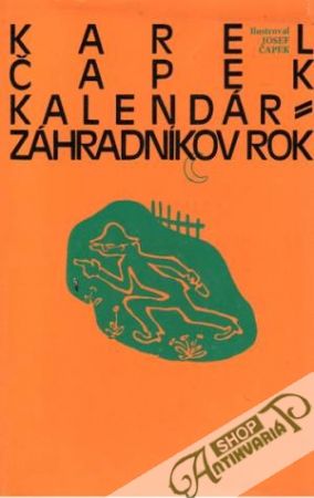 Kalendár, Záhradníkov rok - Čapek Karel