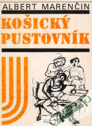 Košický pustovník - Marenčin Albert