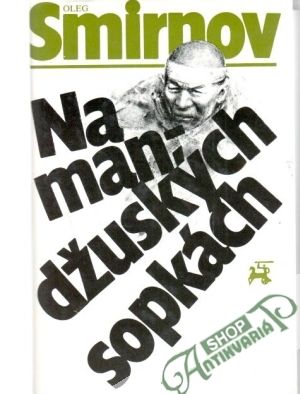 Na mandžuských sopkách - Smirnov Oleg