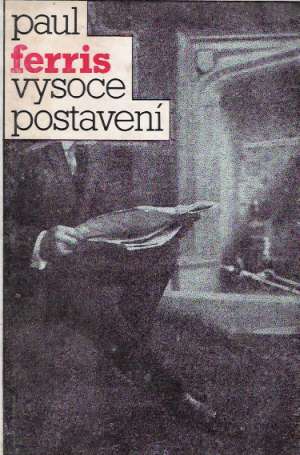 Vysoce postavení - Ferris Paul