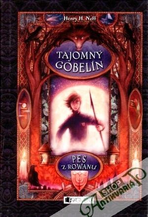 Tajomný gobelín (Pes z Rowanu) - Neff Henry H.
