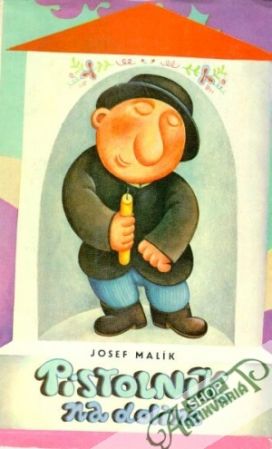 Pistolník na dolině - Malík Josef