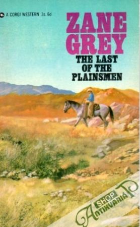 The last of the Plainsmen - Grey Zane