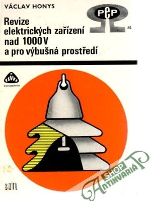 Revize elektrických zařízení nad 1000V a pro výbušná prostředí - Honys Václav