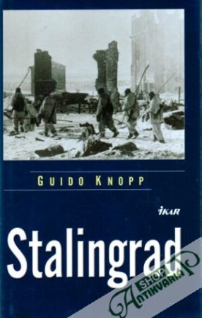 Stalingrad - Knopp Guido