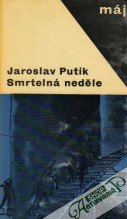 Smrtelná neděle - Putík Jaroslav