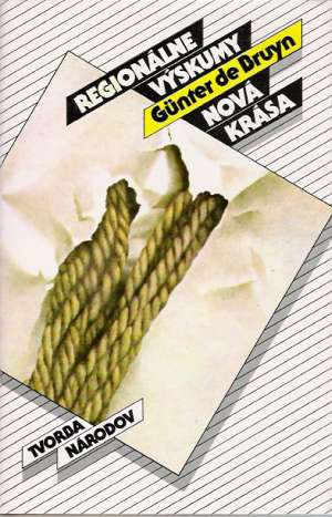 Regionálne výskumy, Nová krása - Bruyn de Gunter