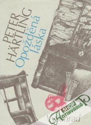 Opožděná láska - Härtling Peter