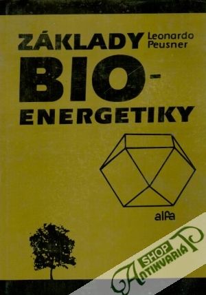 Základy bioenergetiky - Peusner Leonardo
