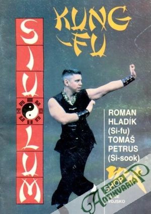 Siu-lum, Kung-fu - Hladík R., Petrus T.