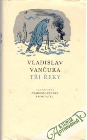Tři řeky - Vančura Vladislav