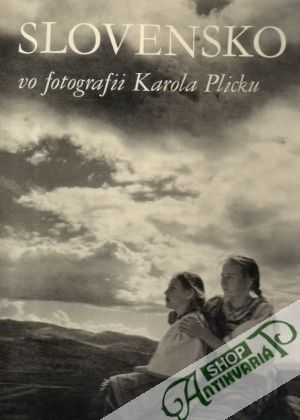 Slovensko vo fotografii - Plicka Karol