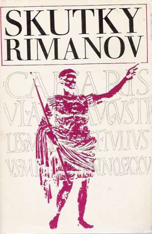 Skutky Rimanov (Gesta Romanorum) - neznámy autor