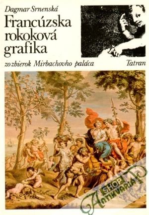 Francúzska rokoková grafika - Srnenská Dagmar