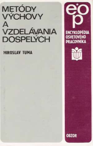 Metódy výchovy a vzdelávania dospelých - Tuma Miroslav
