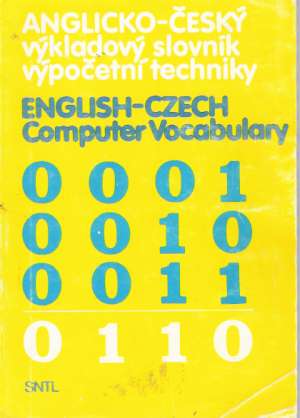 Anglicko-český výkladový slovník výpočetní techniky - Minihofer Oldřich