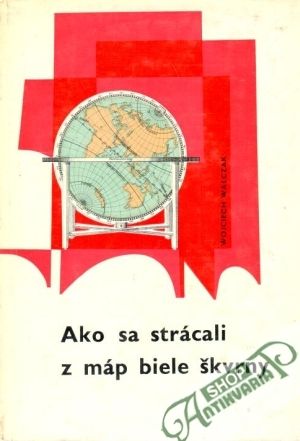 Ako sa strácali z máp biele škvrny - Walczak Wojciech