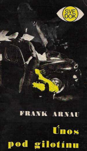 Únos pod gilotínu - Arnau Frank