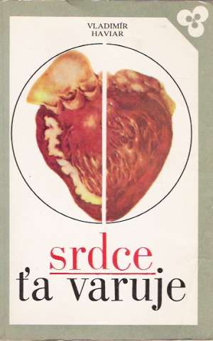 Srdce ťa varuje - Haviar Vladimír