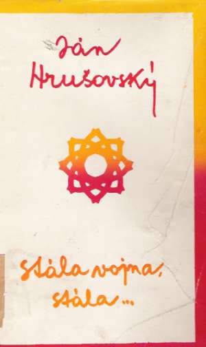 Stála vojna, stála... - Hrušovský Ján