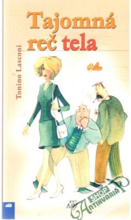 Tajomná reč tela - Lasconi Tonino