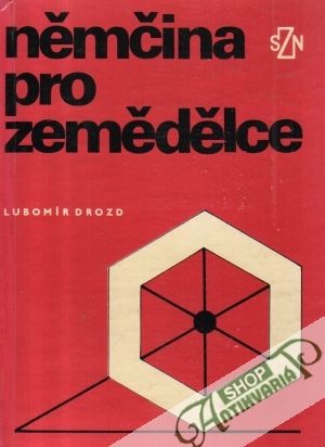 Němčina pro zemědělce - Drozd Lubomír