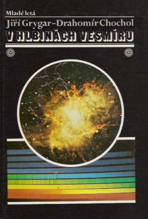 V hlbinách vesmíru - Grygar Jiří