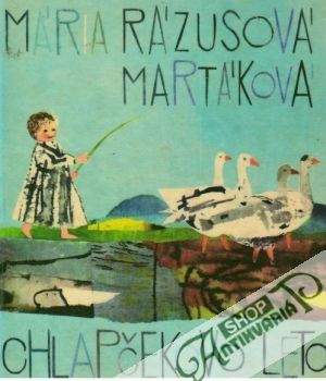 Chlapčekovo leto - Rázusová-Martáková Mária
