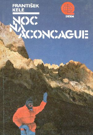 Noc na Aconcague - Kele František