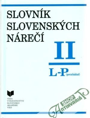 Slovník slovenských nárečí II. - Ripka Ivor a kol.