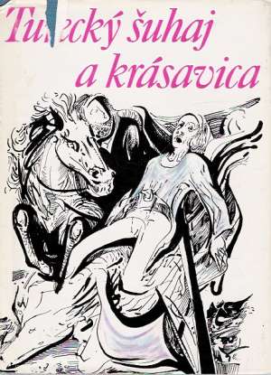 Turecký šuhaj a krásavica - Kolektív autorov