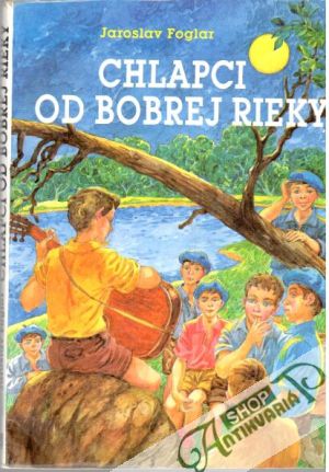 Chlapci od Bobrej rieky - Foglar Jaroslav