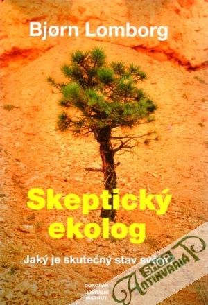 Skeptický ekolog - Lomborg Bjorn