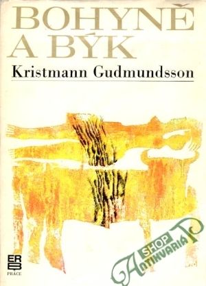 Bohyně a býk - Gudmundsson Kristmann