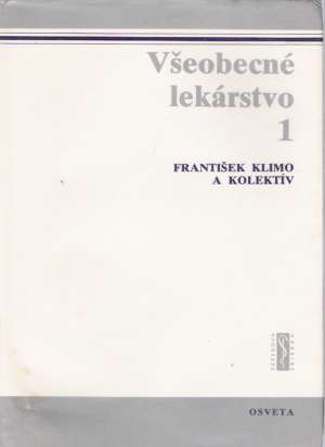 Všeobecné lekárstvo (I. - IV.) - Klimo František a kolektív